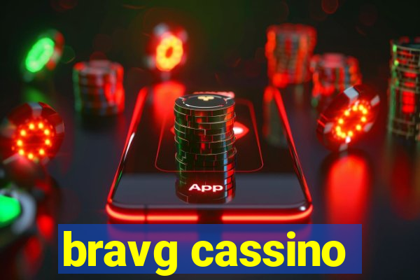 bravg cassino